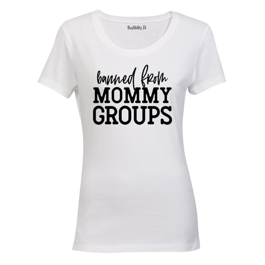 Mommy Groups - Ladies - T-Shirt