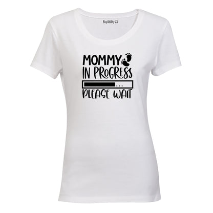Mommy in Progress - Ladies - T-Shirt