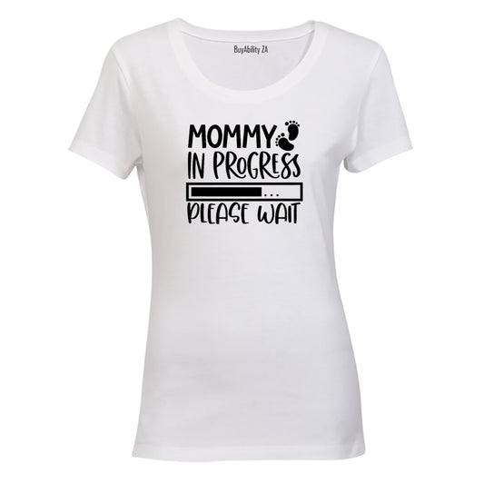 Mommy in Progress - Ladies - T-Shirt
