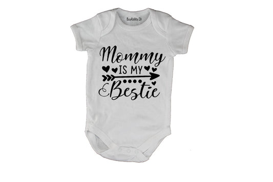 Mommy is my Bestie! - Baby Grow