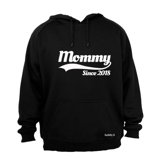 Mommy Since 2018 - Hoodie