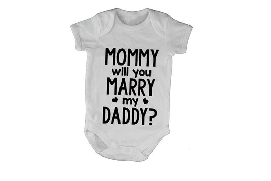 Mommy Will You Marry My Daddy - Baby Grow - BuyAbility South Africa