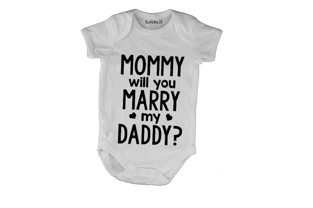 Mommy Will You Marry My Daddy - Baby Grow