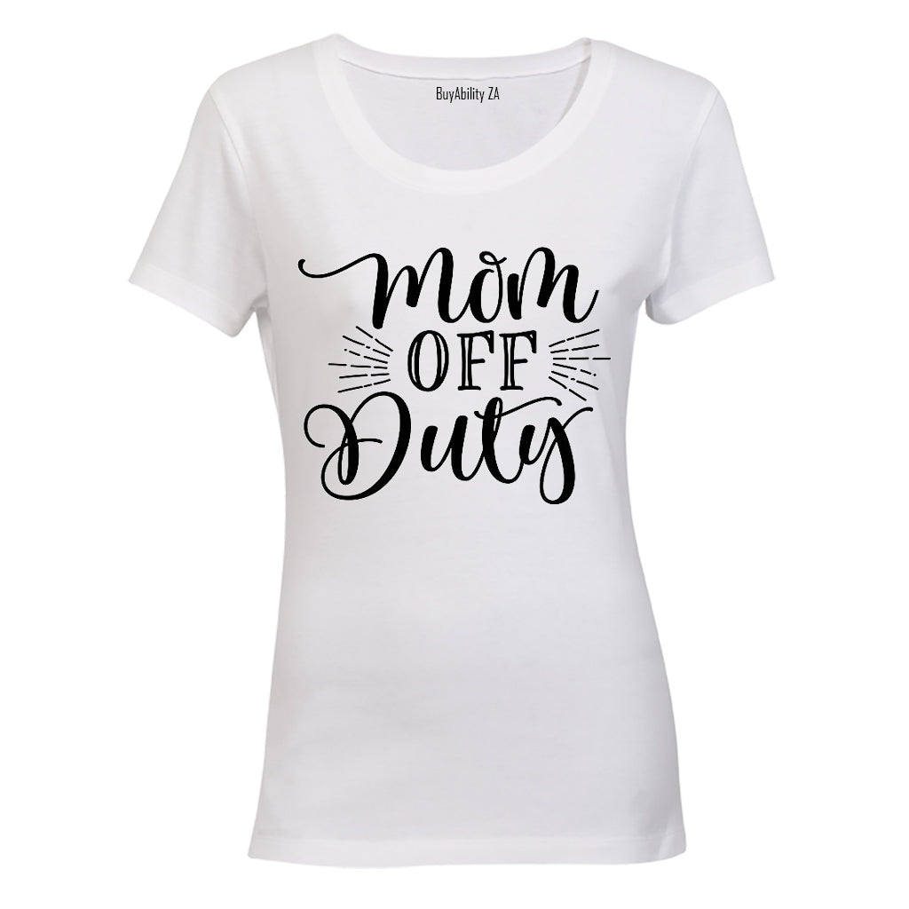 Mom Off Duty - Ladies - T-Shirt
