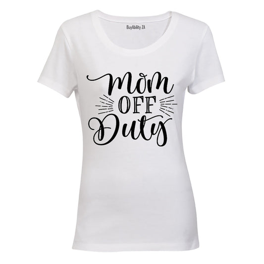 Mom Off Duty - Ladies - T-Shirt