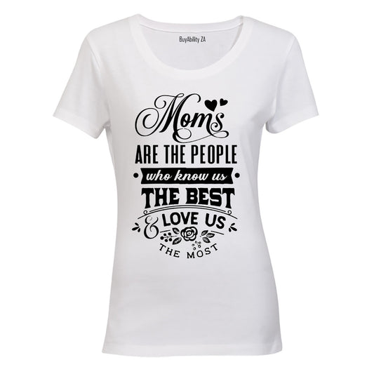 Moms Love Us The Most - Ladies - T-Shirt