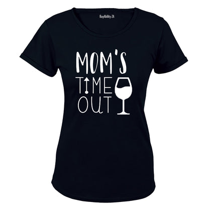 Mom's Time Out - Wine! - Ladies - T-Shirt