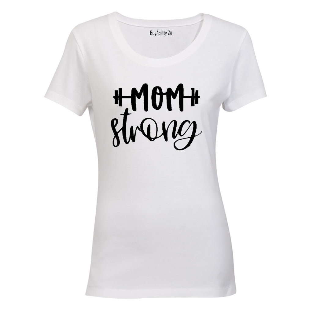 Mom Strong - Ladies - T-Shirt
