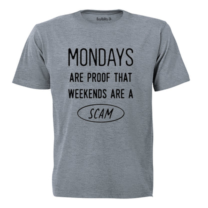 Mondays Are Proof - Adults - T-Shirt - BuyAbility South Africa