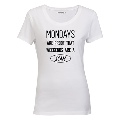 Mondays Are Proof - Ladies - T-Shirt - BuyAbility South Africa