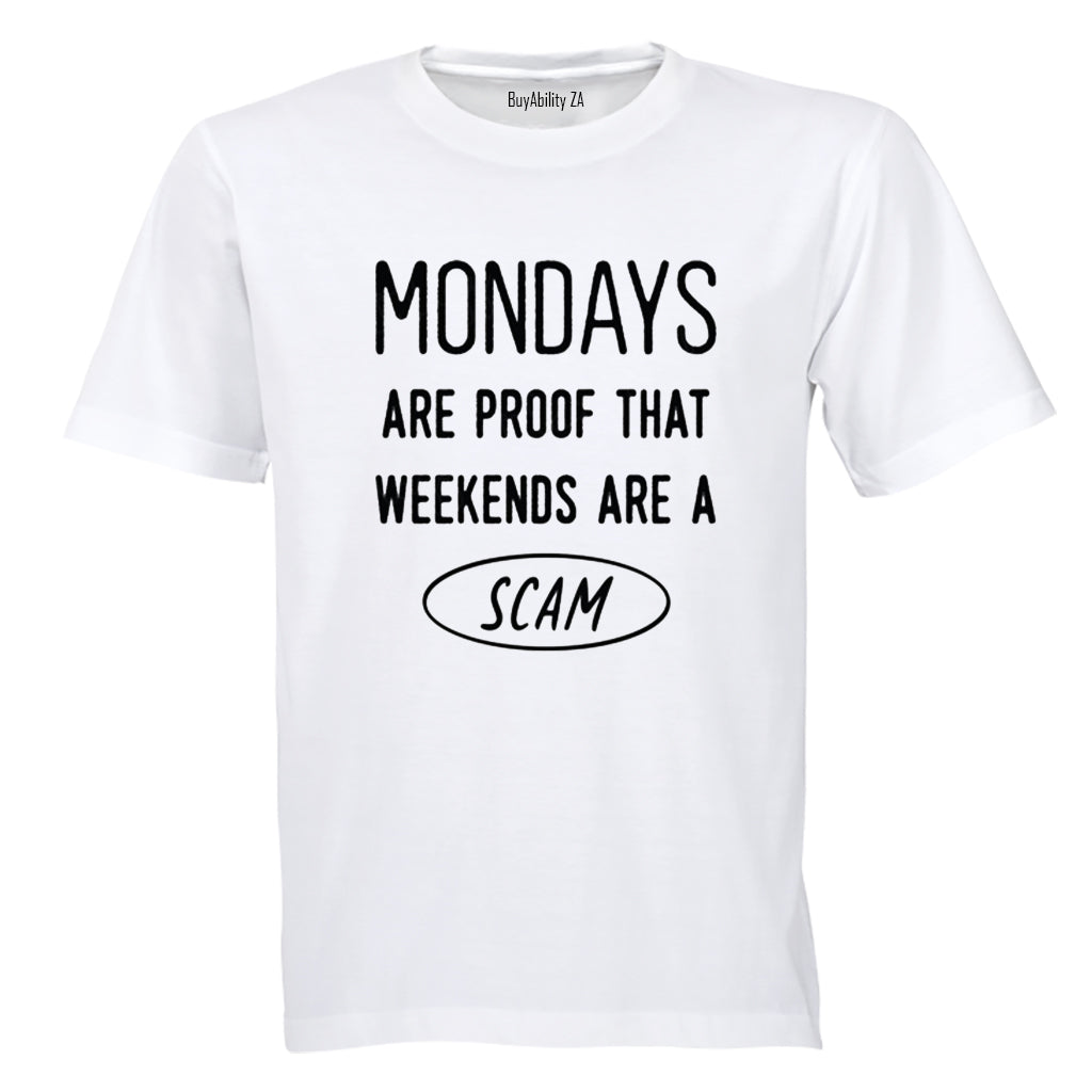Mondays Are Proof - Adults - T-Shirt - BuyAbility South Africa