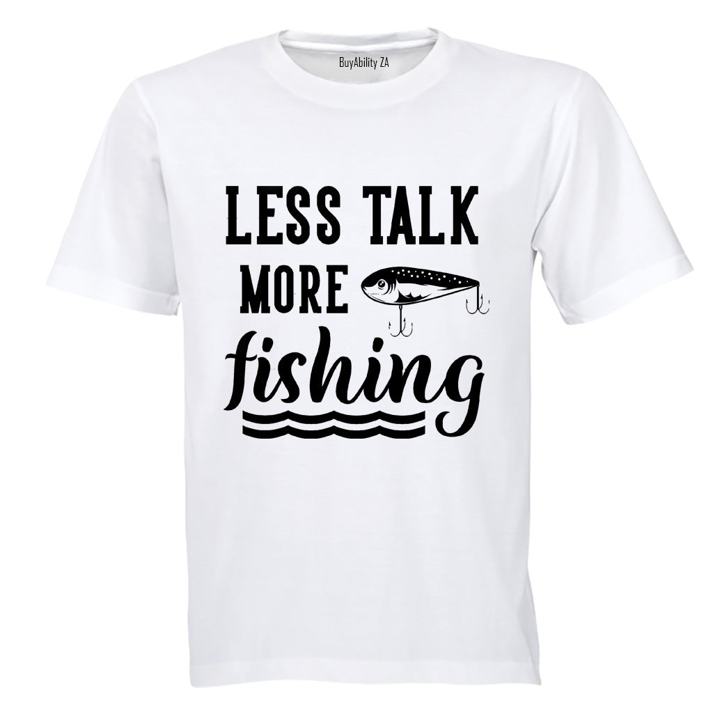 More Fishing - Adults - T-Shirt
