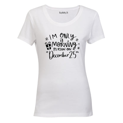 Morning Person - Christmas - Ladies - T-Shirt