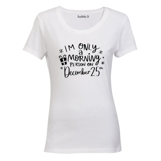 Morning Person - Christmas - Ladies - T-Shirt