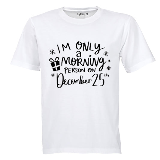 Morning Person - Christmas - Adults - T-Shirt