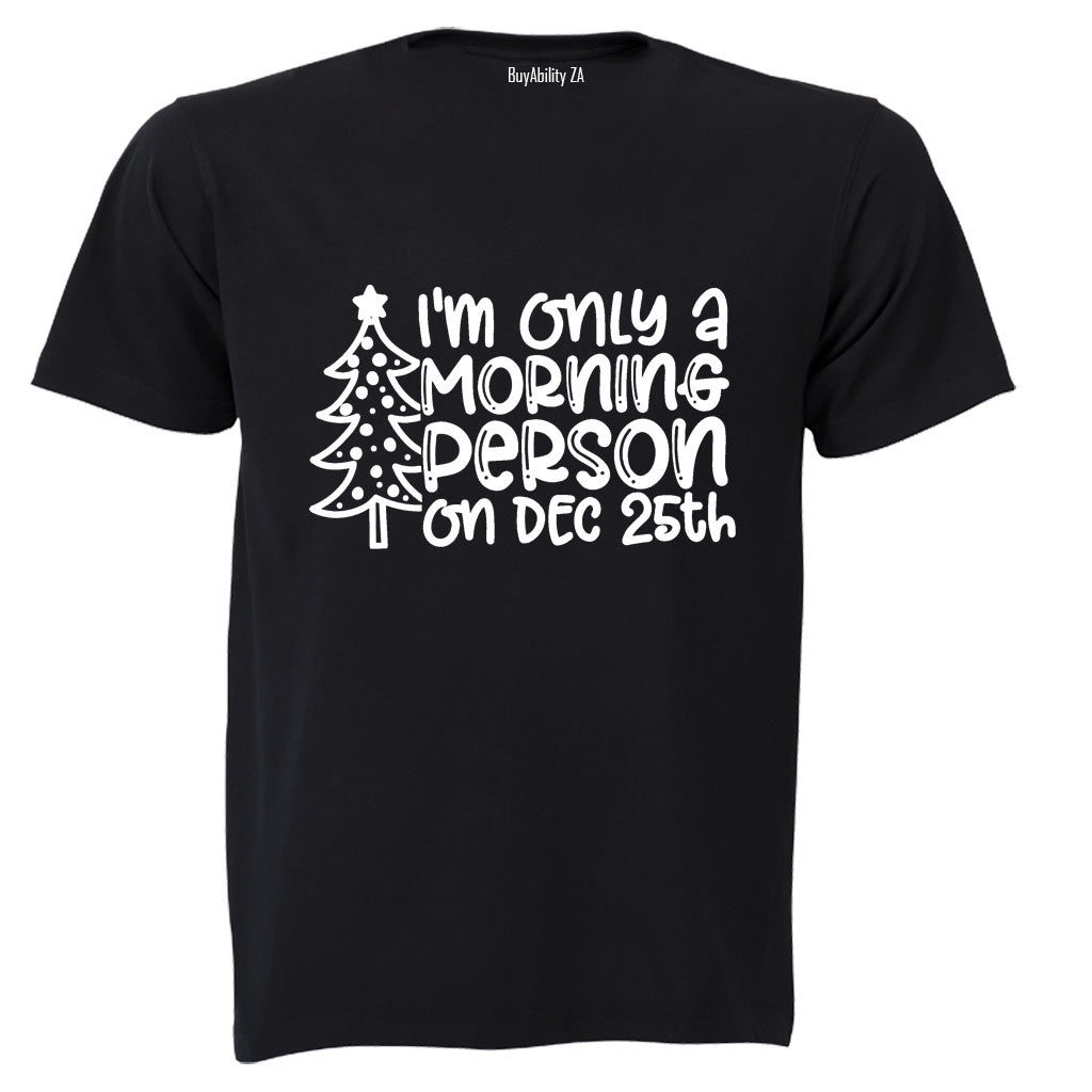 Morning Person 25th - Christmas - Kids T-Shirt