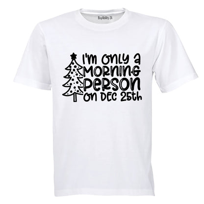 Morning Person 25th - Christmas - Kids T-Shirt