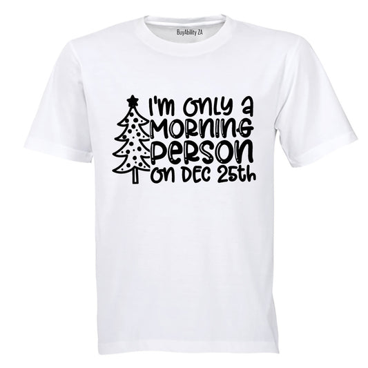 Morning Person 25th - Christmas - Kids T-Shirt