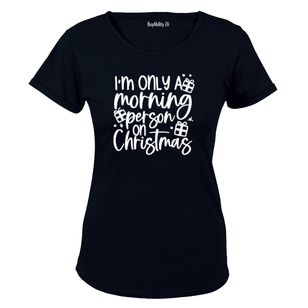 Morning Person On Christmas - Ladies - T-Shirt - BuyAbility South Africa