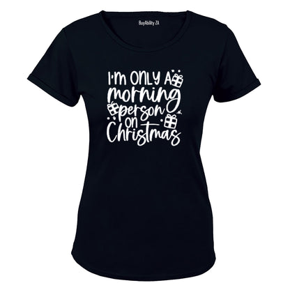 Morning Person On Christmas - Ladies - T-Shirt - BuyAbility South Africa