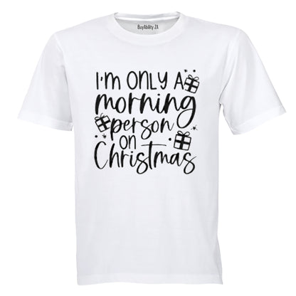 Morning Person On Christmas - Adults - T-Shirt - BuyAbility South Africa