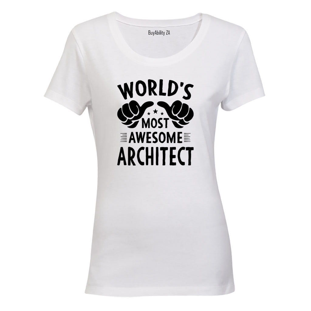 Most Awesome Architect - Ladies - T-Shirt
