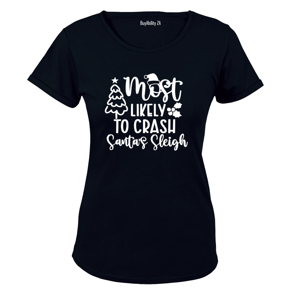 Christmas - Likely To Crash Santa's Sleigh - Ladies - T-Shirt - BuyAbility South Africa