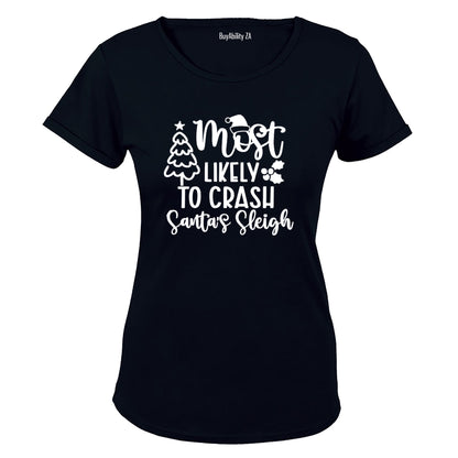 Christmas - Likely To Crash Santa's Sleigh - Ladies - T-Shirt - BuyAbility South Africa