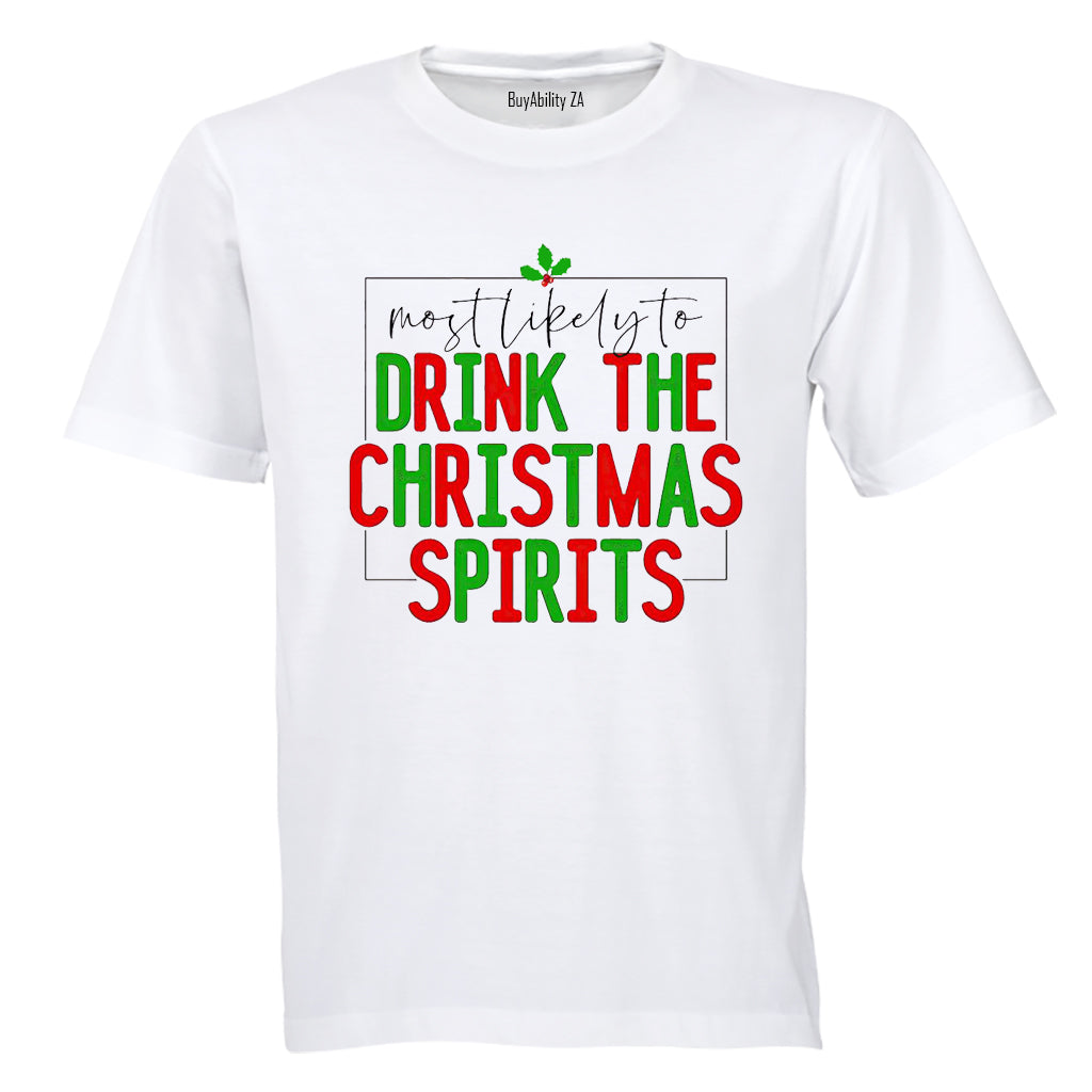 Most Likely To Drink Christmas Spirits - Adults - T-Shirt - BuyAbility South Africa