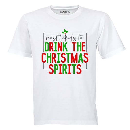 Most Likely To Drink Christmas Spirits - Adults - T-Shirt - BuyAbility South Africa
