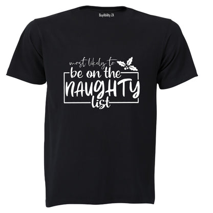 Most Likely. Naughty List - Christmas - Adults - T-Shirt