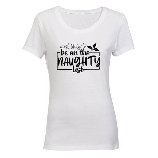 Most Likely. Naughty List - Christmas - Ladies - T-Shirt - BuyAbility South Africa