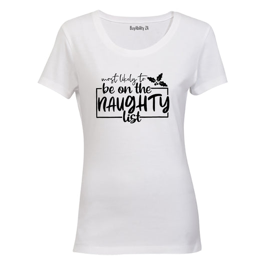 Most Likely. Naughty List - Christmas - Ladies - T-Shirt