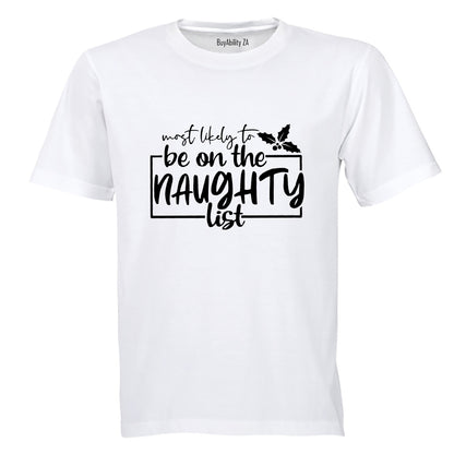 Most Likely. Naughty List - Christmas - Adults - T-Shirt