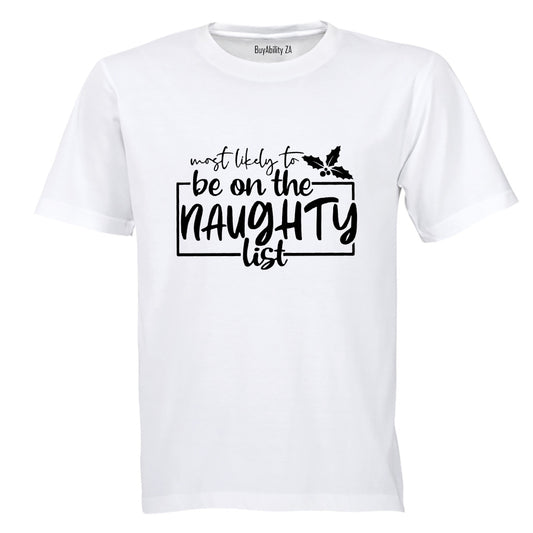 Most Likely. Naughty List - Christmas - Adults - T-Shirt