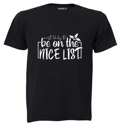 Most Likely. Nice List - Christmas - Adults - T-Shirt
