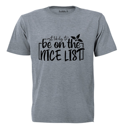 Most Likely. Nice List - Christmas - Adults - T-Shirt