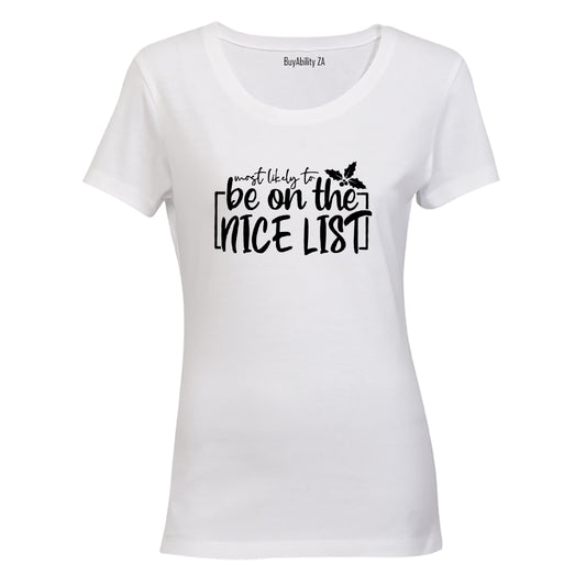 Most Likely. Nice List - Christmas - Ladies - T-Shirt