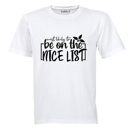 Most Likely. Nice List - Christmas - Adults - T-Shirt