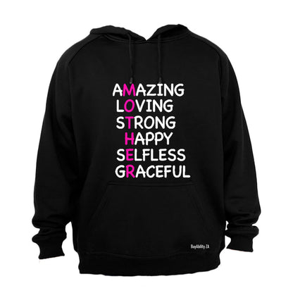 Mother - Amazing. Loving - Hoodie