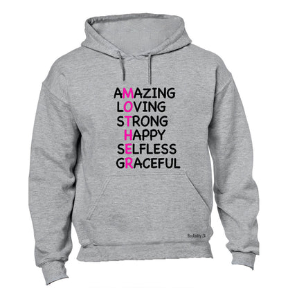 Mother - Amazing. Loving - Hoodie