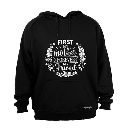 Mother - Forever My Friend - Hoodie