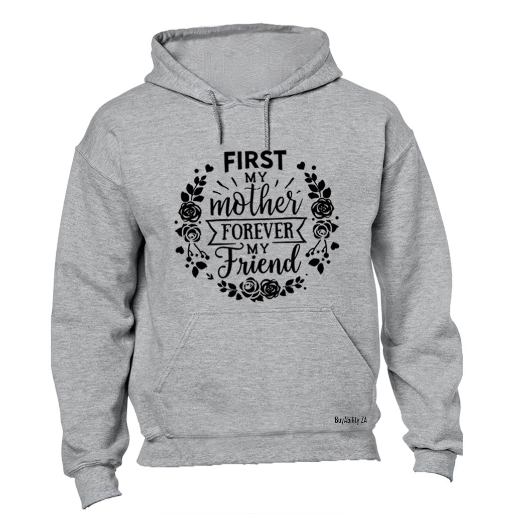 Mother - Forever My Friend - Hoodie