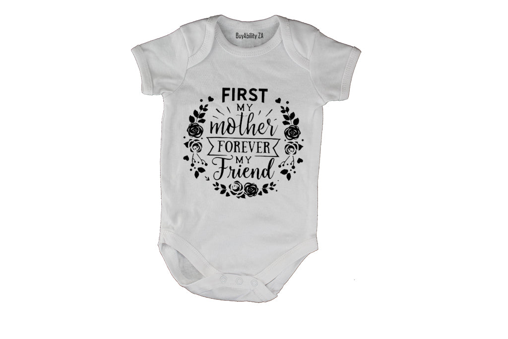 Mother - Forever My Friend - Baby Grow