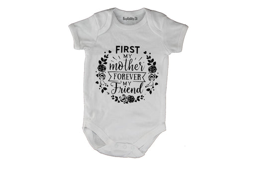 Mother - Forever My Friend - Baby Grow