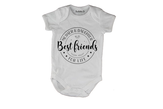 Mother & Daughter - Best Friends - Baby Grow