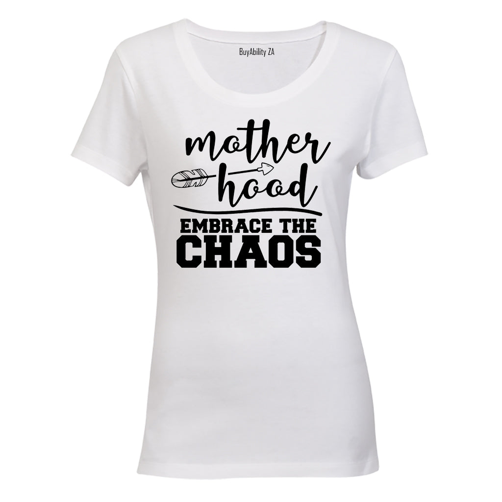 Motherhood - Embrace the Chaos - Ladies - T-Shirt