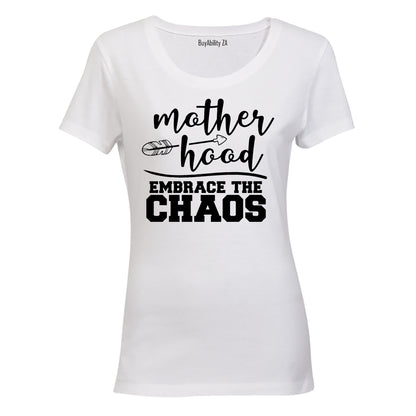 Motherhood - Embrace the Chaos - Ladies - T-Shirt