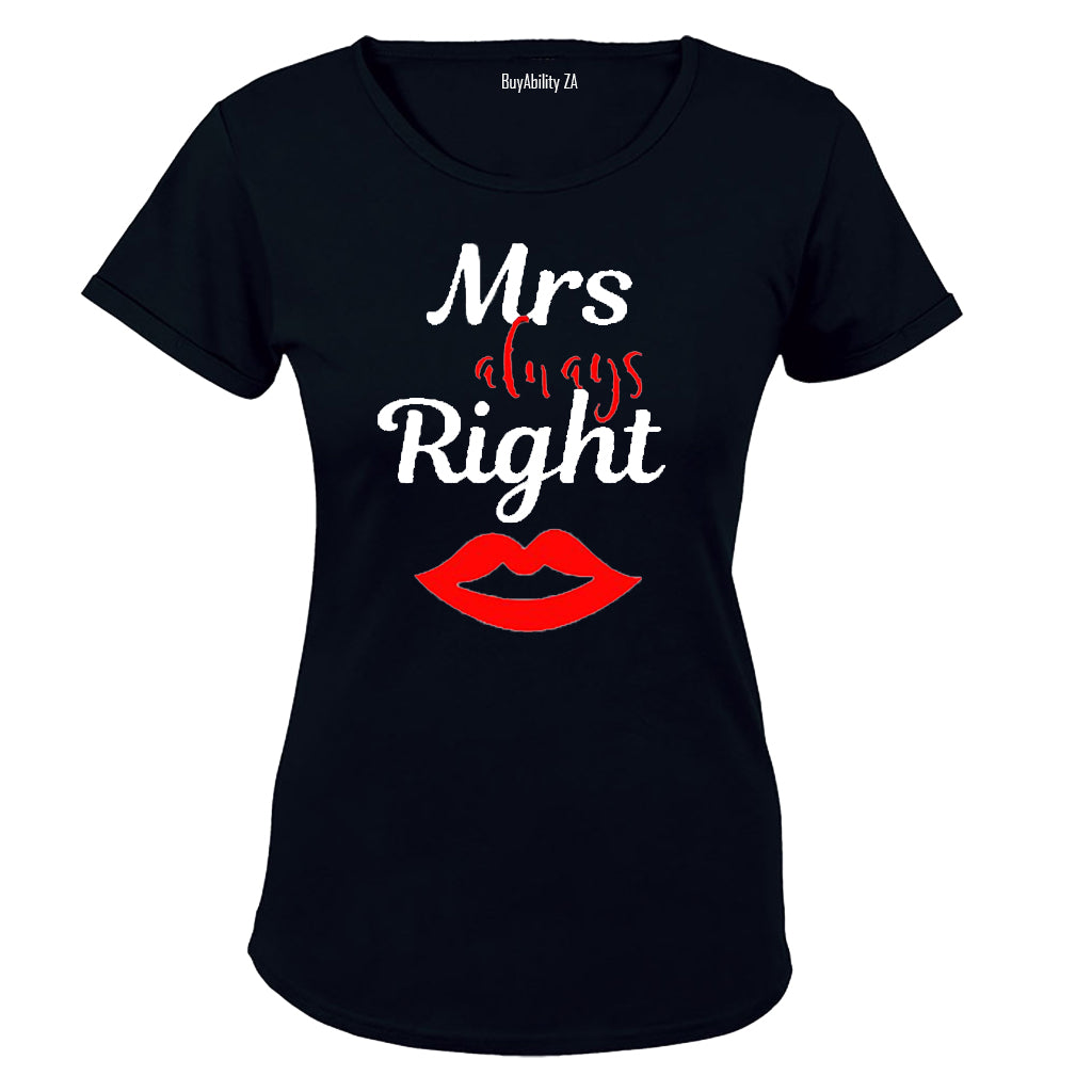 Mrs Always Right! - Ladies - T-Shirt