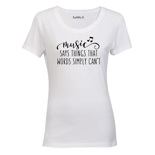 Music says things... - Ladies - T-Shirt